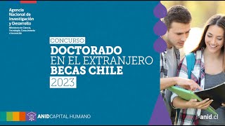 Taller Informativo Doctorado en el Extranjero Becas Chile 2023 [upl. by Pamela]