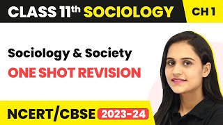 Sociology and Society  One Shot Revision  Class 11 Sociology Chapter 1 [upl. by Scurlock]