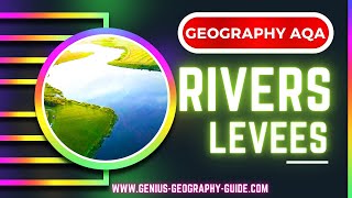 Geography GCSE revision 2024 LEVEES FORMATION [upl. by Grady]