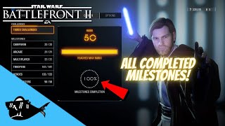 ALL COMPLETED MILESTONES  Star Wars Battlefront II [upl. by Socram]