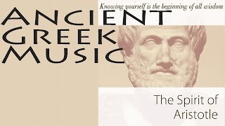 Ancient Greek Music Vol1  Spirit Of Aristotle [upl. by Ruffina20]