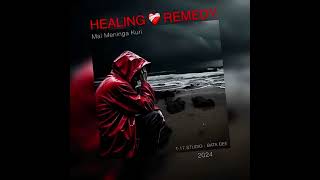 Healing Remedy  Mal Meninga Kuri Official Audio [upl. by Mal]