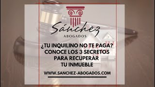 ¿Tu inquilino no te paga Conoce los 3 secretos para recuperar tu inmueble [upl. by Hajin]