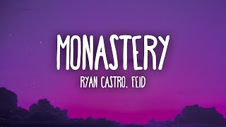 Ryan Castro Feid  Monastery LetraLyrics [upl. by Aiva782]