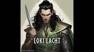 Loki Lacht [upl. by Berry904]