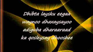 Somali Lyrics Song  Heestii  Dhab Ufiirso  Codadkii  Birimo Iyo Kooshin [upl. by Hui]