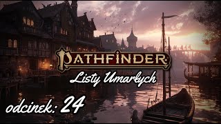 Przy Ognisku  Pathfinder 2e quotListy Umarłychquot E24 [upl. by Atoiganap]