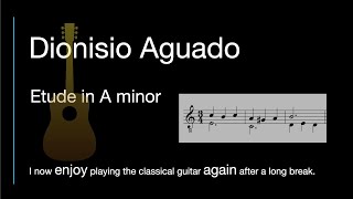 Dionisio Aguado  Etude in A minor Old Method  Lesson 52 [upl. by Neelcaj]