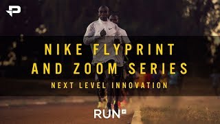 BEHIND NIKE FLYPRINT AND ZOOM SERIES  NEXT LEVEL INNOVATION [upl. by Initsed]