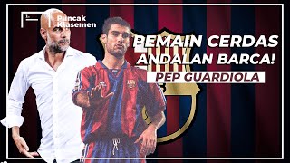 Seberapa Hebat Pep Guardiola Ketika Jadi Pemain [upl. by Gallenz]