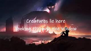 Creatures Lie Herewith lyrics [upl. by Namsaj]