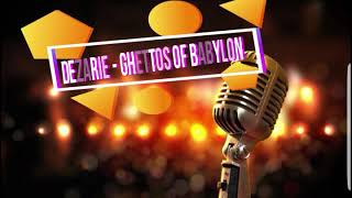 Dezarie Ghettos of Babylon karaoke [upl. by Idnib]