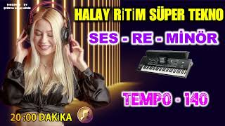 24 HALAY RİTİM TEKNO SES RE MİNÖR [upl. by Kimmi]