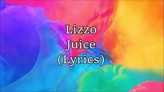 Lizzo  Juice Lyrics [upl. by Aniaz]