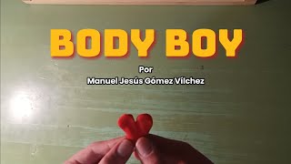 Body Boy [upl. by Olegnalehcim]