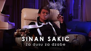 Sinan Sakic  Za dusu za dzabe [upl. by Suravaj]