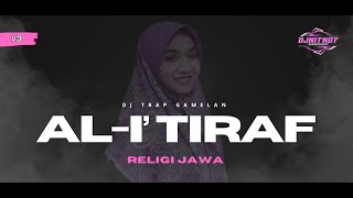 DJ TRAP GAMELAN AL ITIRAF PUJIAN SLOW BASS SUPER HOREG [upl. by Paulsen790]