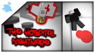 The Hospital Nightmare WalkthroughGameplay 2011 Roblox Horror Game [upl. by Farah275]