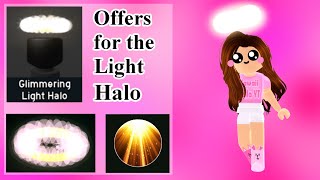 OFFERS for the GLIMMERING LIGHT HALO  Roblox Royale High [upl. by Ntsud]