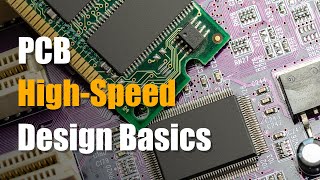 PCB HighSpeed Design Basics  PCB Knowledge [upl. by Milburt]