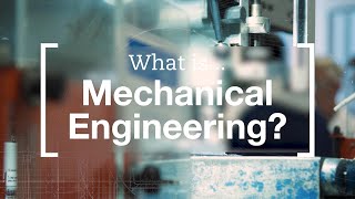 What is Mechanical Engineering [upl. by Oliric]