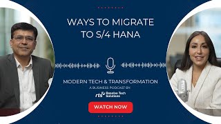 Ways to Migrate to S4 HANA  S2 E9 [upl. by Hagile462]