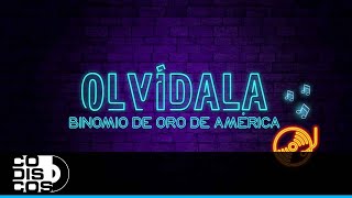 Olvídala Binomio De Oro De América  Karaoke [upl. by Vidovic]