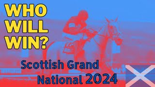 SCOTTISH GRAND NATIONAL 2024 TIPS  AINTREE SELECTIONS REVIEW horseracing horseracingtips [upl. by Iinde61]