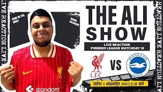 THE ALI SHOW LIVE REACTION EPL LIVERPOOL VS BRIGHTON amp HOVE ALBION [upl. by Aprilette]