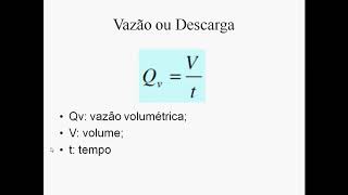 Aula Vazão Volumétrica [upl. by Tnahsin]