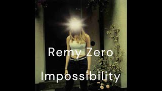 Remy Zero karaoke  Impossibility [upl. by Idarb903]