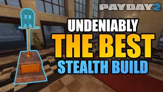 Undeniably the BEST Stealth Build updated for 2024  PAYDAY2 [upl. by Borras]