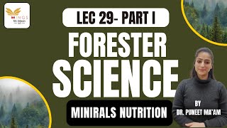 LEC 29  MINERALS NUTRITION PART I  NEW LECTURE SERIES  FORESTER by PUNEET maam [upl. by Assitruc]