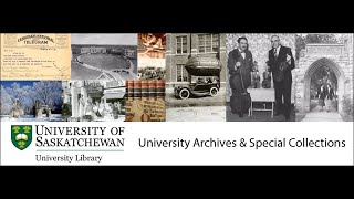 University of Saskatchewan Archives and Special Collections 4K [upl. by Tremain]