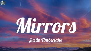 Justin Timberlake  Mirrors Lyrics [upl. by Aiseneg898]