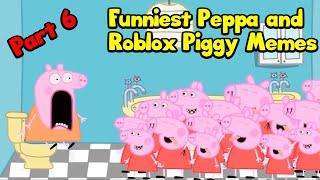 Funniest Peppa and Roblox piggy memes By Bomber B  BEST MEMES 6 [upl. by Janela]