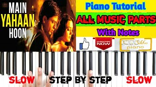 Main Yahaan Hoon veer zaara lpiano Tutorial with notes and chords All musicsikho piano 🙏❤ [upl. by Leesa216]