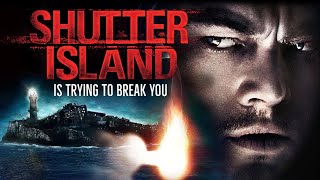 Why SHUTTER ISLAND Nearly Broke Me Insanity  Ending EXPLAINED [upl. by Yrolam]