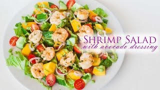 Shrimp Salad with Avocado Dressing [upl. by Bik]