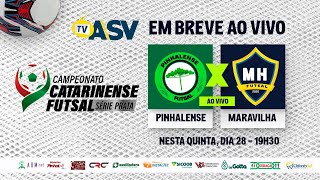 PINHALENSE x MARAVILHA – Campeonato Catarinense de Futsal Série Prata [upl. by Adieren953]