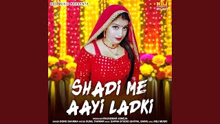 Shadi Me Aayi Ladki [upl. by Pacheco]