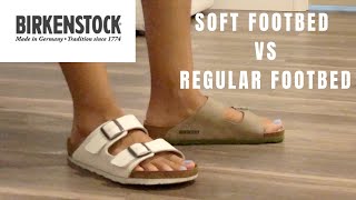 COMPARISON  Birkenstock Arizona SOFT FOOTBED VS REGULAR FOOTBED [upl. by Clary]