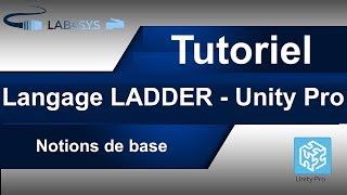 Unity Pro  Langage LADDER CONT Langage à contact  Partie 9 [upl. by Llerod]