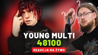 YOUNG MULTI quot48100quot  REAKCJA NA ŻYWO 🔴 [upl. by Ahswat]