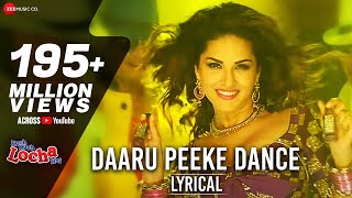 Daaru Peeke Dance Lyrical Video  Neha Kakkar  Kuch Kuch Locha Hai  Sunny Leone  Amjad Nadeem [upl. by Yancy]