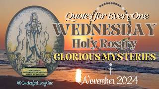 WEDNESDAY HOLY ROSARY  GLORIOUS MYSTERIES  NOVEMBER2024 quotesforeveryone canva dailyrosary [upl. by Akkahs]