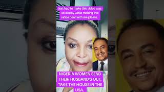 NIGERIA WOMEN IN THE USA DIVORCE THEIR HUSBANDS amp TAKE THEIR HOUSES davido GenevieveNnaji VDM [upl. by Uok]