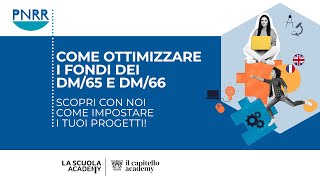 Come ottimizzare i fondi del DM 65 e DM 66 Scopri con noi come impostare i tuoi progetti [upl. by Imeaj]