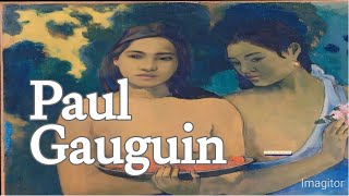 October 2 2024Paul Gauguin French painter Biography and Rere Paintings [upl. by Yelsehc311]