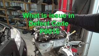 What is issue in engine Defect Code P0016 [upl. by Renie214]